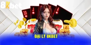 Đại Lý 8kbet - Cách Thức Kiếm Thu Nhập Khủng Mỗi Tháng 